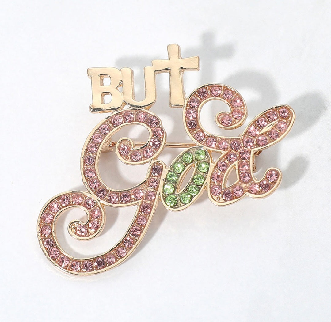"But God" Statement Brooch