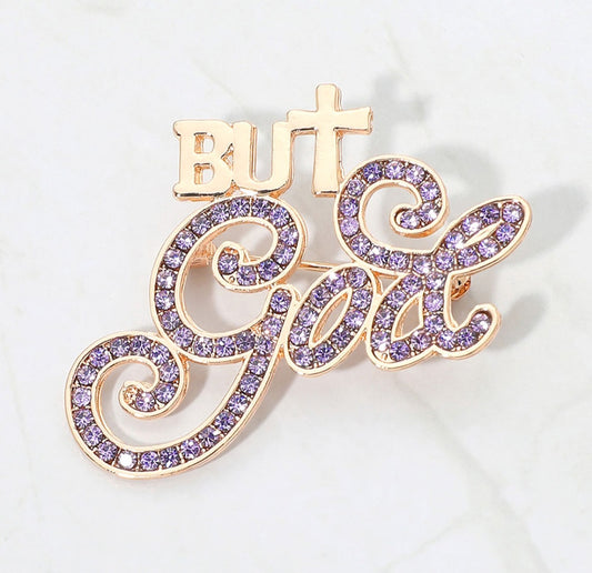 But God" Statement Brooches